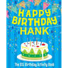 Happy Birthday Hank - The Big Birthday Activity Book: Personalized Children's Activity Book