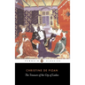 The Treasure of the City of Ladies: Or the Book of the Three Virtues
