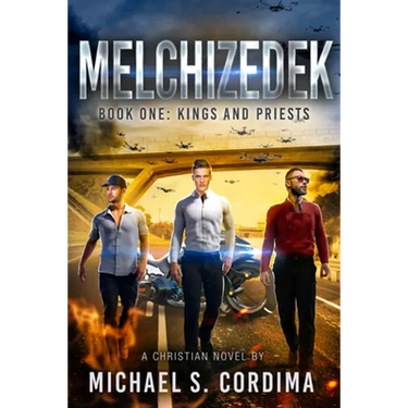 Melchizedek: Book One: Kings and Priests