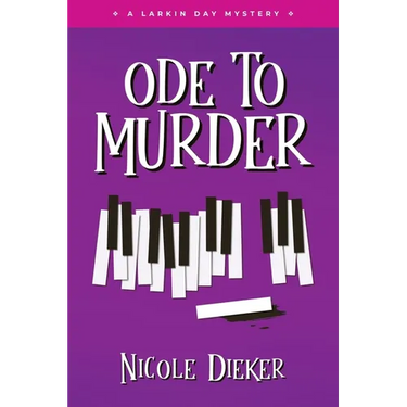 Ode to Murder: A Larkin Day Mystery
