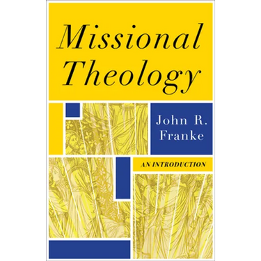 Missional Theology: An Introduction