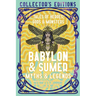 Babylon & Sumer Myths & Legends: Tales of Gods, Heroes & Monsters