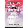 Socialism, Capitalism, and Democracy: What You Need to Know for the Coming Election