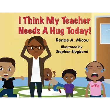 I Think My Teacher Needs A Hug Today