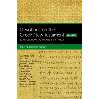 Devotions on the Greek New Testament, Volume Two: 52 Reflections to Inspire and Instruct