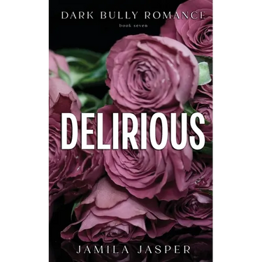 Delirious: Dark BWWM Billionaire Romance
