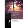 Obedience from First to Last: The Obedience of Jesus Christ in Karl Barth's Doctrine of Reconciliation