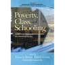Poverty, Class, and Schooling: Global Perspectives on Economic Justice and Educational Equity