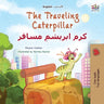 The Traveling Caterpillar (English Farsi Bilingual Book for Kids)