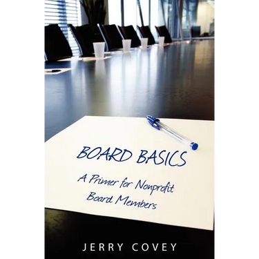 Board Basics: A Primer For Non-Profit Board Members