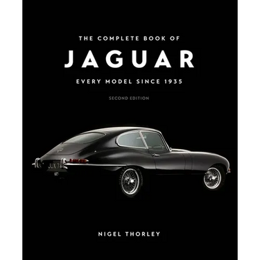 The Complete Book of Jaguar: Every Model Since 1935, Second Edition