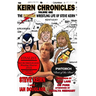 Keirn Chronicles Volume One: The Fabulous Wrestling Life of Steve Keirn