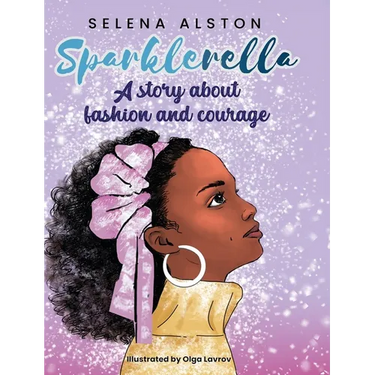 Sparklerella: A story about fashion and courage