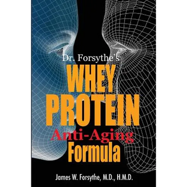 Dr. Forsythe's Whey Protein Anti-Aging Formula