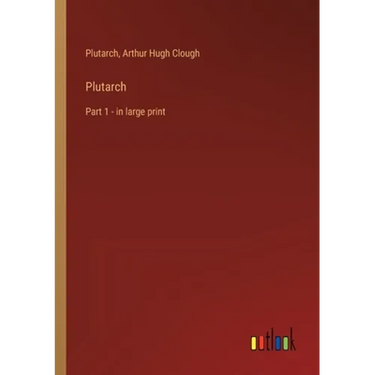 Plutarch: Part 1 - in large print