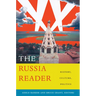 The Russia Reader: History, Culture, Politics