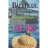 Bali Blue: A Romance Novel