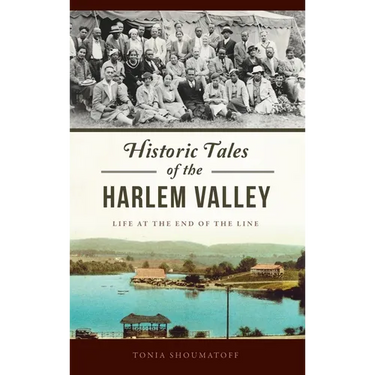 Historic Tales of the Harlem Valley: Life at the End of the Line