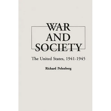 War and Society: The United States, 1941-1945