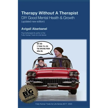 Therapy Without A Therapist: A DIY Guide to Good Mental Health & Growth
