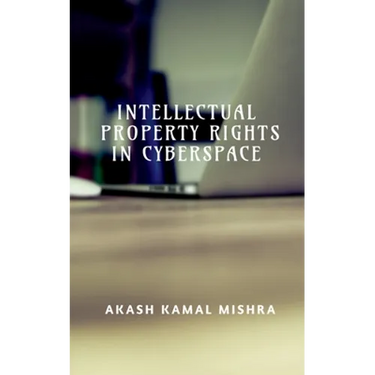 Intellectual Property Rights in Cyberspace