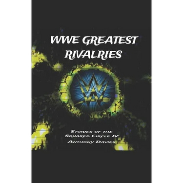 WWE Greatest Rivalries: Stories of the Squared Circle IV