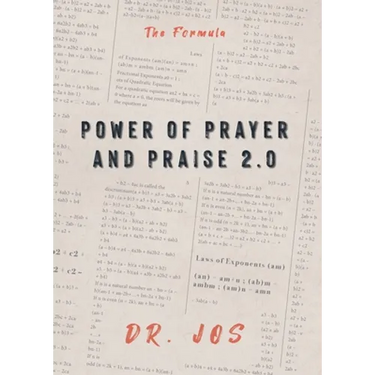 Power of Prayer and Praise 2.0: The Formula
