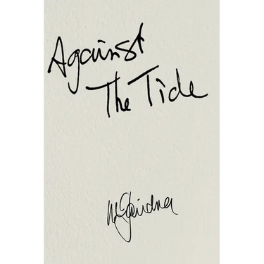 AGAINST THE TIDE - My Memoir