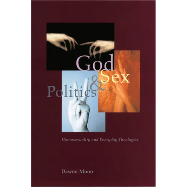 God, Sex, and Politics: Homosexuality and Everyday Theologies