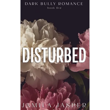 Disturbed: Dark BWWM Bully Billionaire Romance