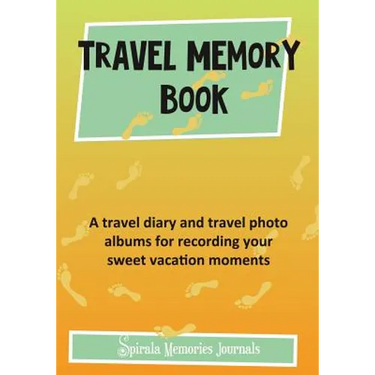 Travel Memory Book: A Travel Diary and Travel Photo Albums for Recording Your Sweet Vacation Moments