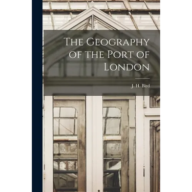 The Geography of the Port of London