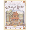 Let's Go Home: The Wonderful Things about a House