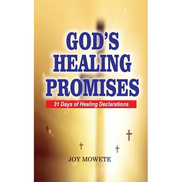 God's Healing Promises (31 days healing declarations)