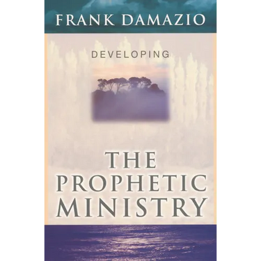 Developing the Prophetic Ministry