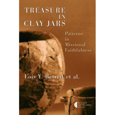 Treasure in Clay Jars: Patterns in Missional Faithfulness