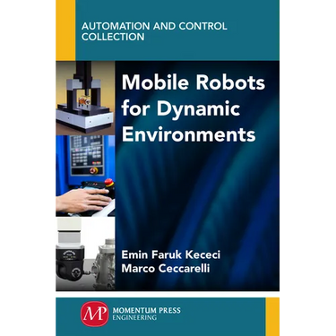 Mobile Robots for Dynamic Environments