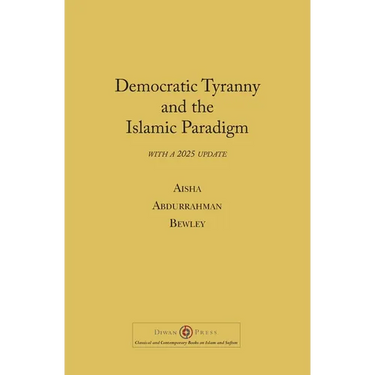 Democratic Tyranny and the Islamic Paradigm
