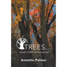 Trees... God's Hint to Humanity?