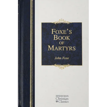 Foxe's Book of Martyrs