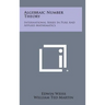 Algebraic Number Theory: International Series in Pure and Applied Mathematics