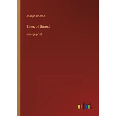 Tales of Unrest: in large print