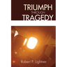 Triumph Through Tragedy