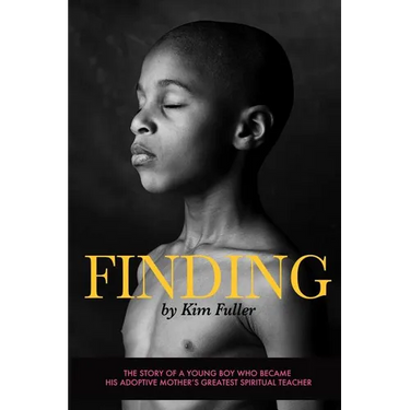 Finding: The story of a young boy who becomes his adoptive mothers's greatest spiritual teacher
