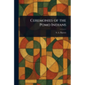 Ceremonies of the Pomo Indians