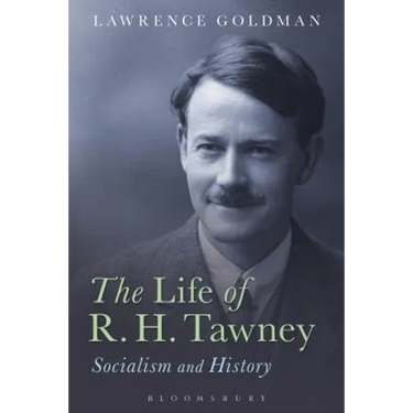 The Life of R. H. Tawney: Socialism and History