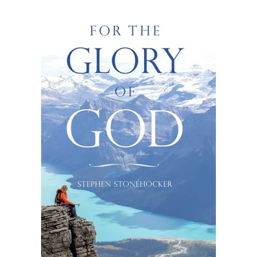 For the Glory of God