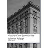 History of the Scottish Rite Valley of Raleigh