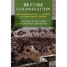 Before Colonization: Non-Western States and Systems in the Nineteenth Century