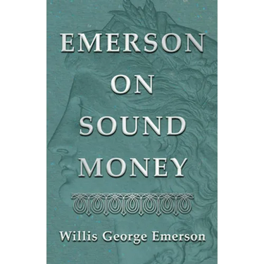 Emerson on Sound Money